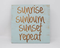 Sunrise Sunburn Sunset Repeat - Shore Thing Laser