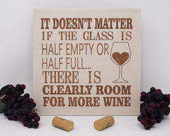 It Doesn't Matter If The Glass Is Half Empty or Full, There Is Clearly Room for More Wine - Shore Thing Laser