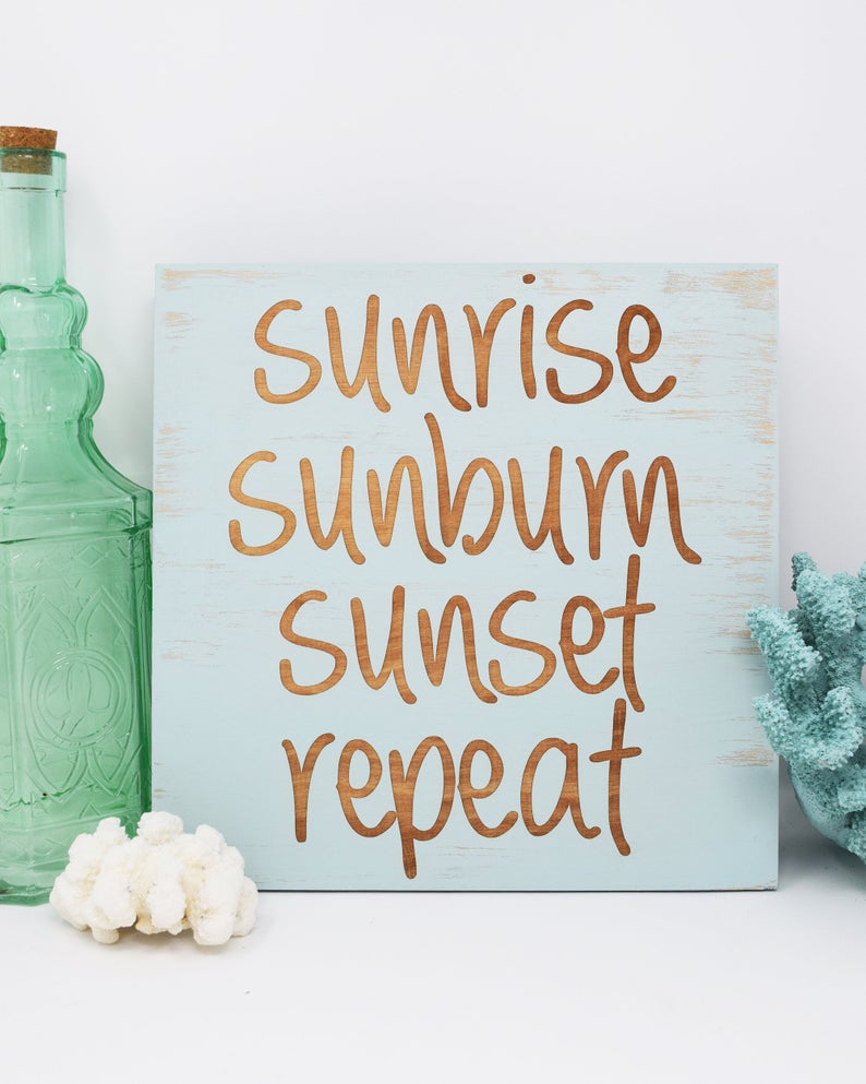 Sunrise Sunburn Sunset Repeat - Shore Thing Laser