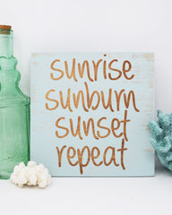 Sunrise Sunburn Sunset Repeat - Shore Thing Laser