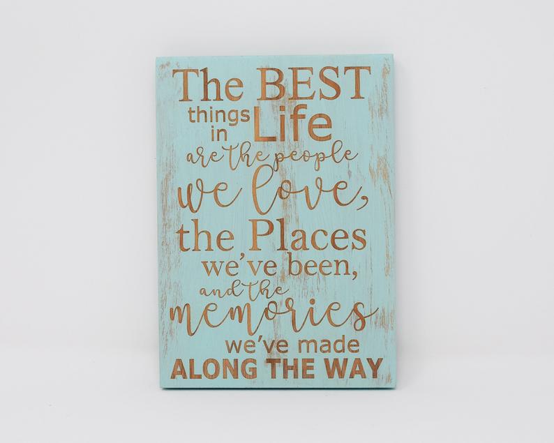 The best things in life are the people we love, the places we've been.... - Shore Thing Laser