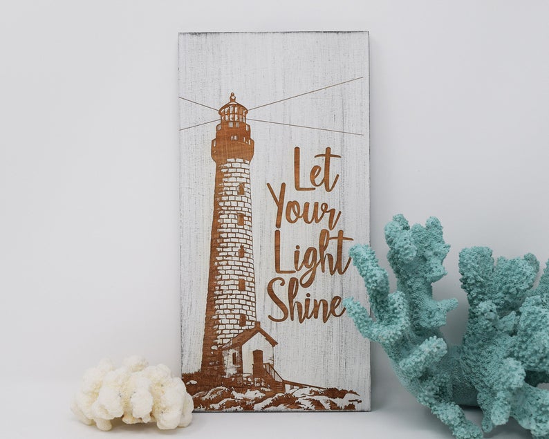 Let Your Light Shine - Shore Thing Laser