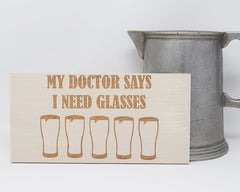 My Doctor Says I Need Glasses - Beer - Shore Thing Laser