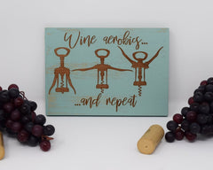 Wine Aerobics... - Shore Thing Laser