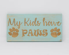 My Kids Have Paws - Shore Thing Laser