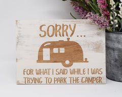 Sorry For What I Said While I Was Trying To Park The Camper - Shore Thing Laser