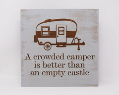 A Crowded Camper Is Better Than An Empty Castle - Shore Thing Laser