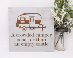 A Crowded Camper Is Better Than An Empty Castle - Shore Thing Laser