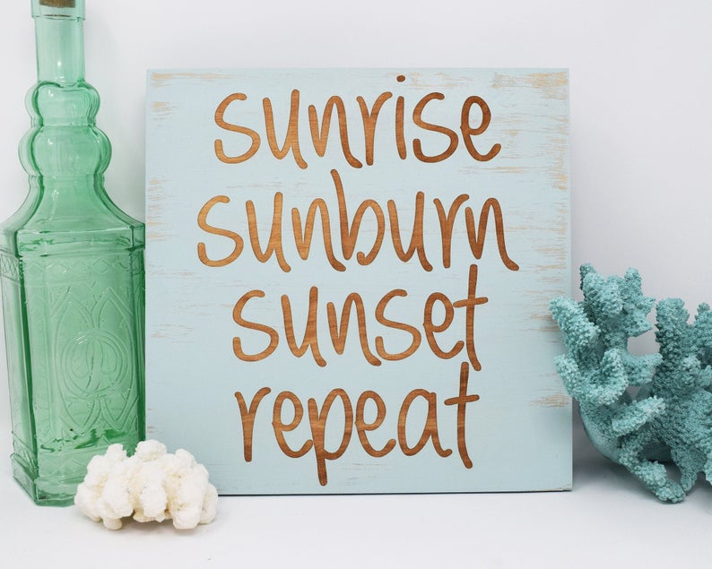 Sunrise Sunburn Sunset Repeat - Shore Thing Laser
