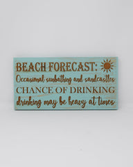 Beach Forecast, Drinking May Be Heavy At Times, Chance of Drinking - Shore Thing Laser