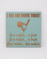 I Was One Under Today - Shore Thing Laser