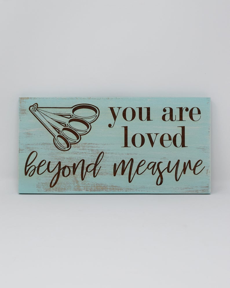 You Are Loved Beyond Measure - Shore Thing Laser