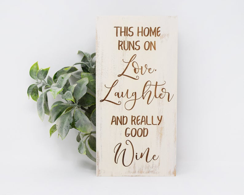 This home runs on Love Laughter and really good Wine - Shore Thing Laser