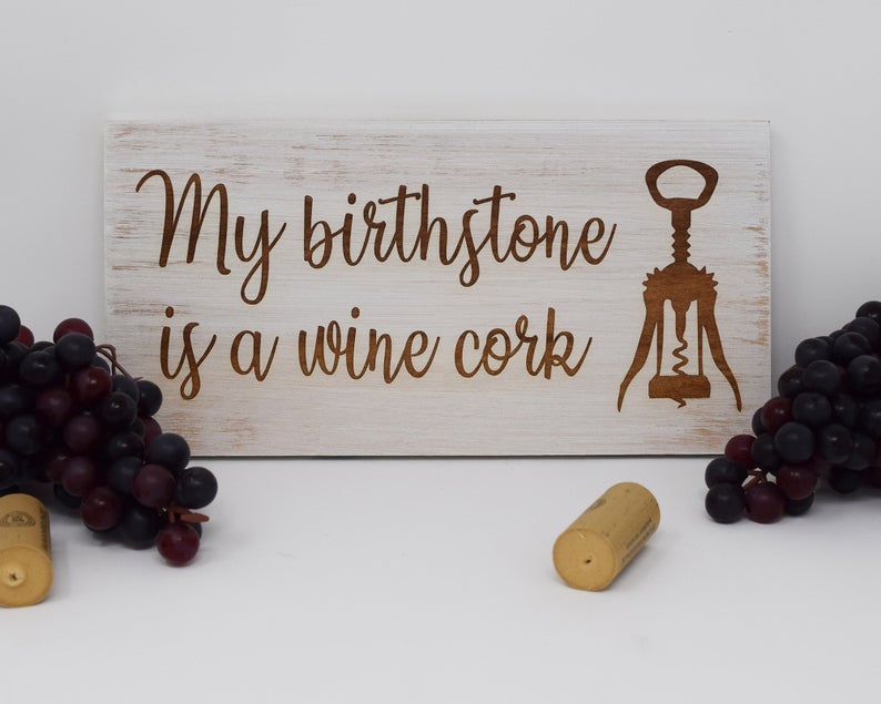 My Birthstone is a Wine Cork - Shore Thing Laser