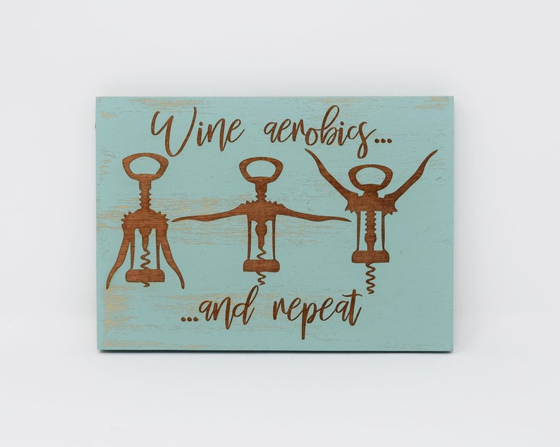 Wine Aerobics... - Shore Thing Laser