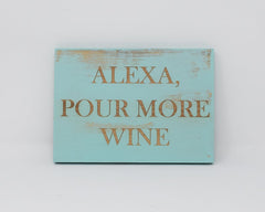 Alexa, Pour More Wine - Shore Thing Laser