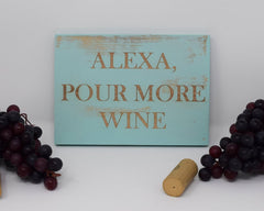 Alexa, Pour More Wine - Shore Thing Laser