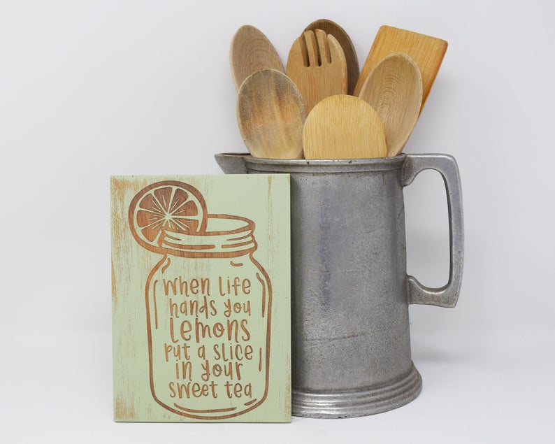 When life hands you lemons put a slice in your sweet tea - Shore Thing Laser