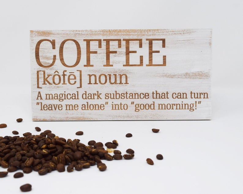 Definition of Coffee - Shore Thing Laser