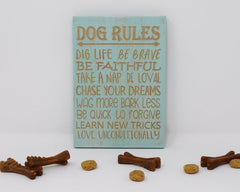Dog rules, dig life, be brave, be faithful, take a nap, be loyal, chase your dreams, wag more bark less - Shore Thing Laser
