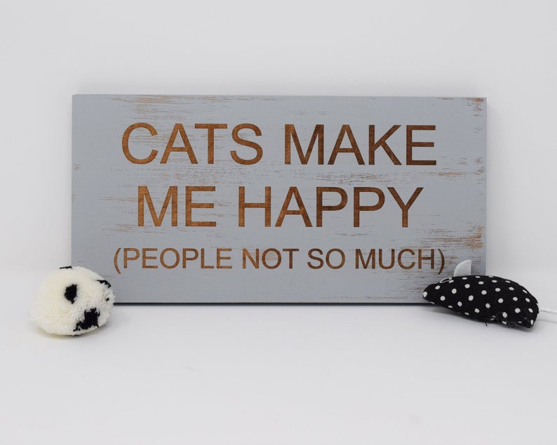 Cats make me happy (people not so much) - Shore Thing Laser