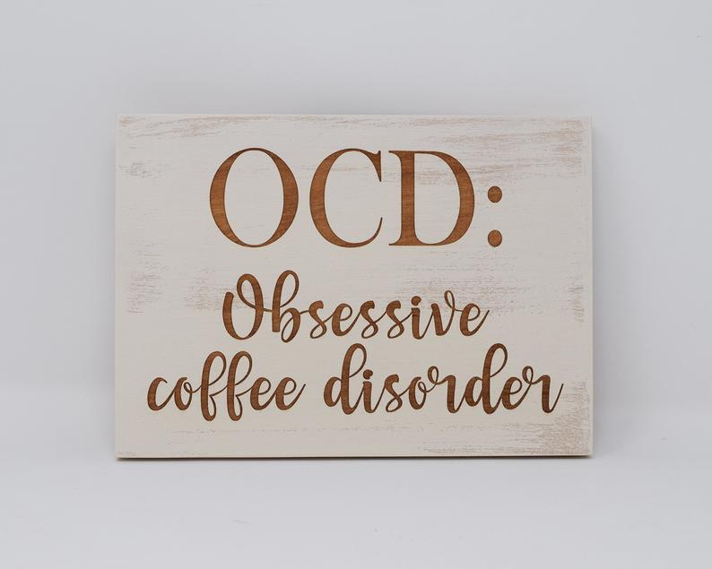 OCD: Obsessive Coffee Disorder - Shore Thing Laser