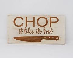 Chop It Like It's Hot - Shore Thing Laser