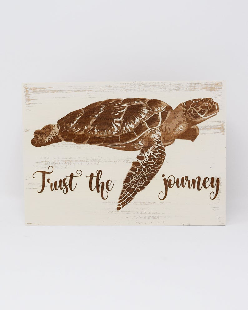 Trust the Journey Sea Turtle - Shore Thing Laser