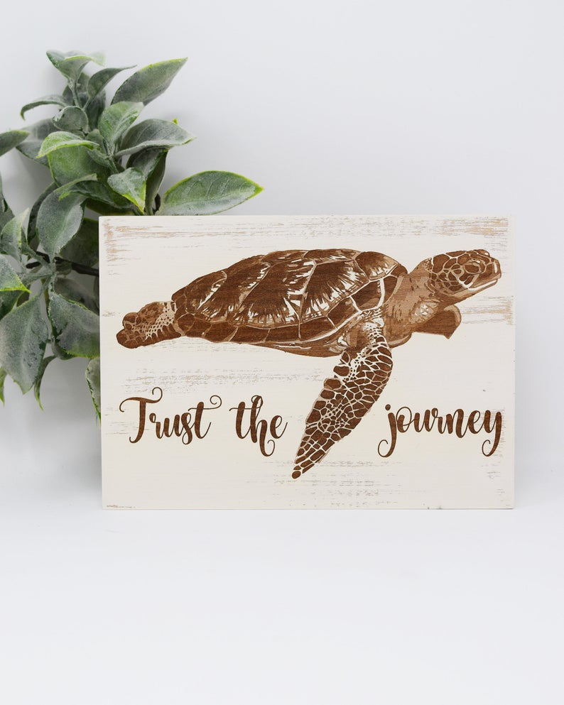 Trust the Journey Sea Turtle - Shore Thing Laser