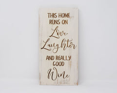 This home runs on Love Laughter and really good Wine - Shore Thing Laser