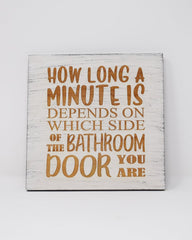 How long a minute is depends on which side of the bathroom door you are - Shore Thing Laser