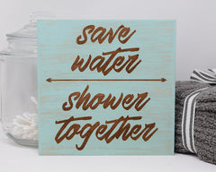 Save Water, Shower Together - Shore Thing Laser