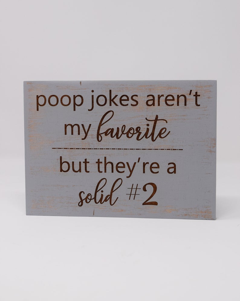 Poop jokes aren't my favorite, but they're a solid #2 - Shore Thing Laser