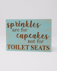 Sprinkles are for cupcakes not for toilet seats - Shore Thing Laser