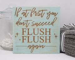 If at first you don't succeed, Flush Flush again - Shore Thing Laser