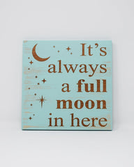It's always a full moon in here - Shore Thing Laser