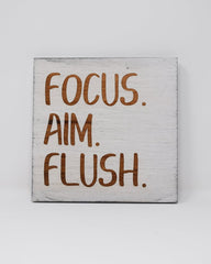 Focus. Aim. Flush. - Shore Thing Laser