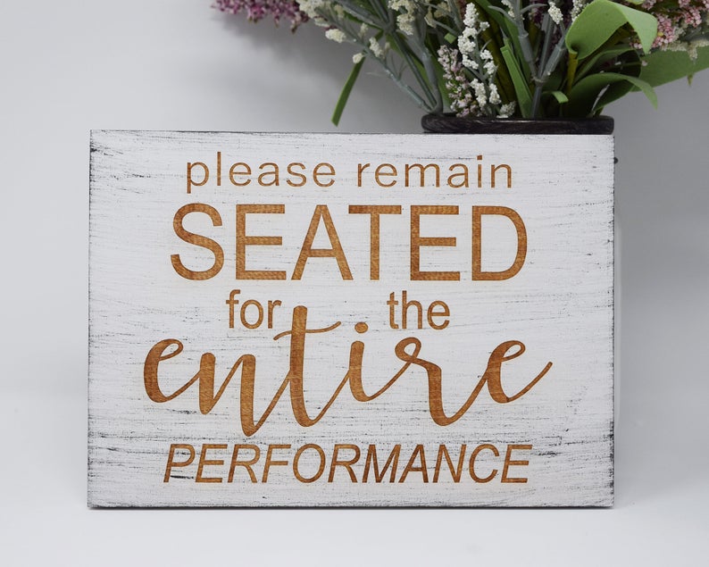 Please remain seated for the entire performance - Shore Thing Laser