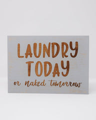 Laundry Today or naked tomorrow - Shore Thing Laser