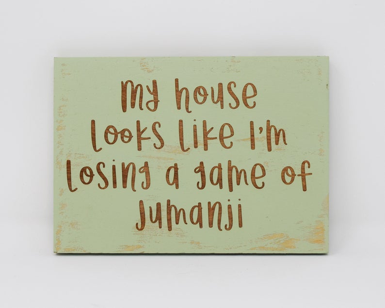 My house looks like I'm losing a game of Jumanji - Shore Thing Laser