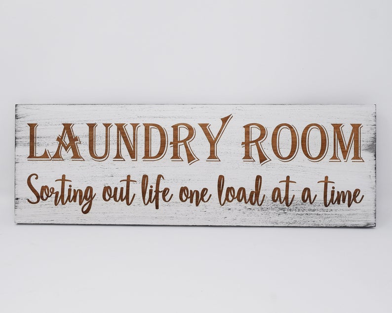 Laundry Room, Sorting Out Life One Load At A Time - Shore Thing Laser