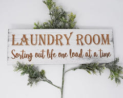 Laundry Room, Sorting Out Life One Load At A Time - Shore Thing Laser