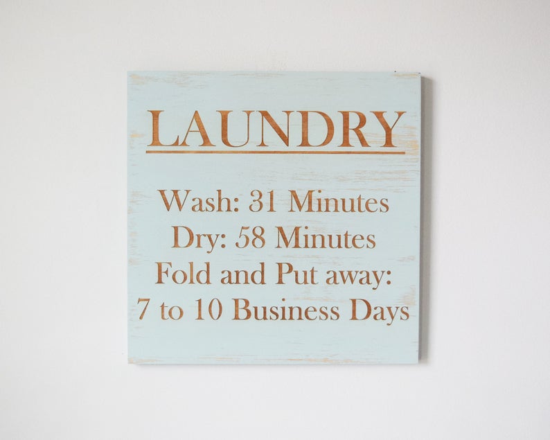 Laundry Wash: 31 Minutes, Dry: 58 Minutes, Fold and Put away: 7 to 10 Business Days - Shore Thing Laser