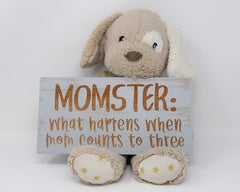 Momster: What happens when mom counts to three - Shore Thing Laser