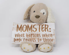 Momster: What happens when mom counts to three - Shore Thing Laser