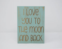 I love you to the moon and back - Shore Thing Laser