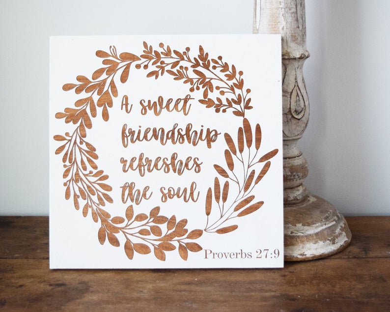 A sweet friendship refreshes the soul - Shore Thing Laser