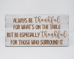 Always be thankful for what's on the table, but be especially thankful for those who surround it - Shore Thing Laser