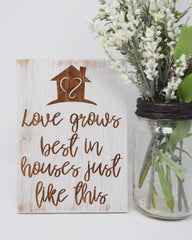 Love grows best in houses just like this - Shore Thing Laser