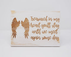 Treasured in My Heart You'll Stay Until We Meet Again Some Day - Shore Thing Laser